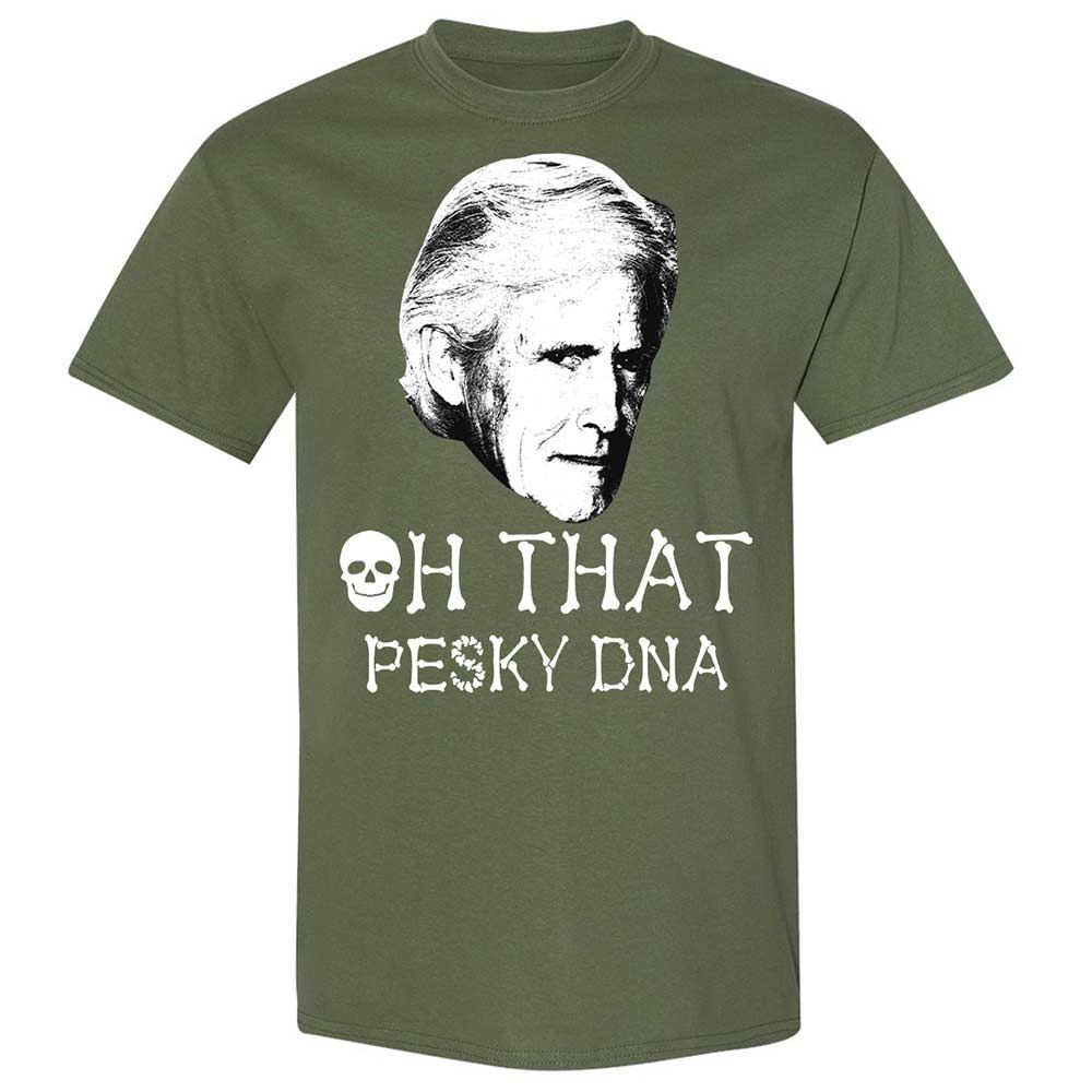 Oh That Pesky Dna - Military Green - 9