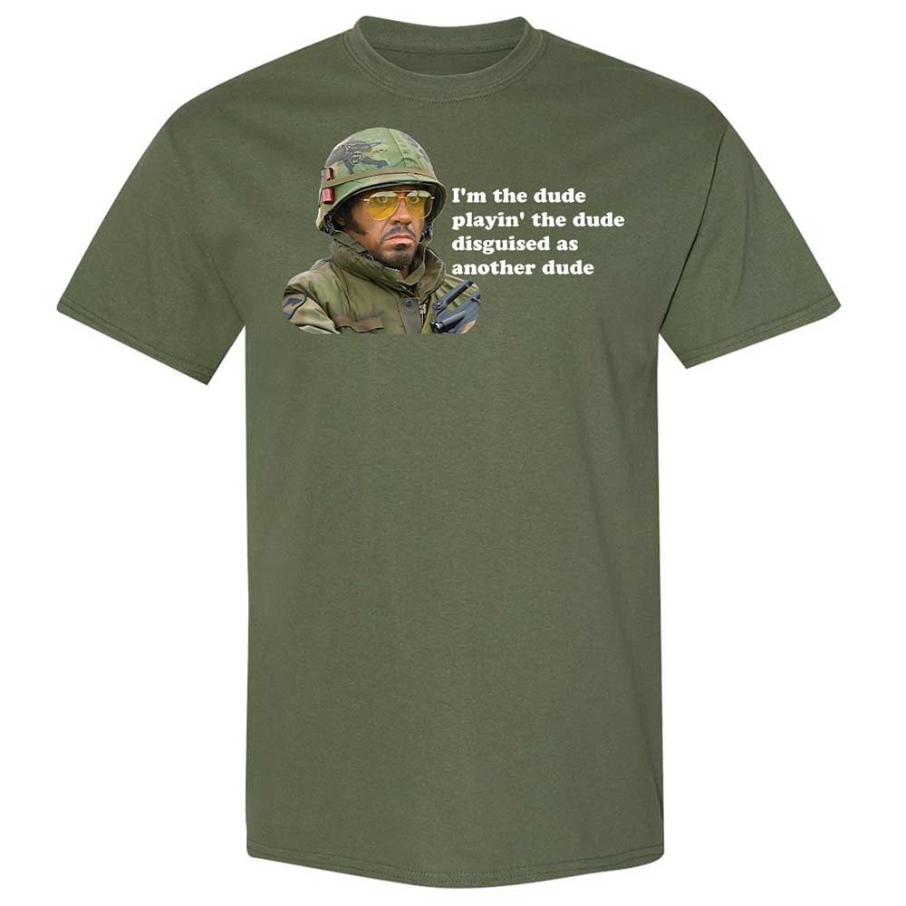 The dude, playing the dude - Military Green - 9