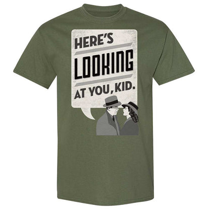 Here's Looking at You Kid - Military Green - 9