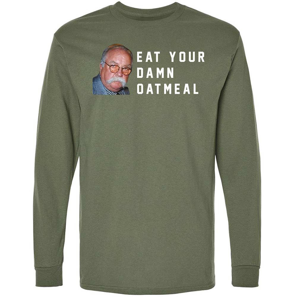 Eat Your Damn Oatmeal - Military Green - 9