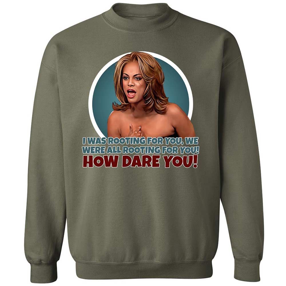 How dare you - Military Green - 9