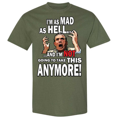 I'm as Mad As Hell - Military Green - 9