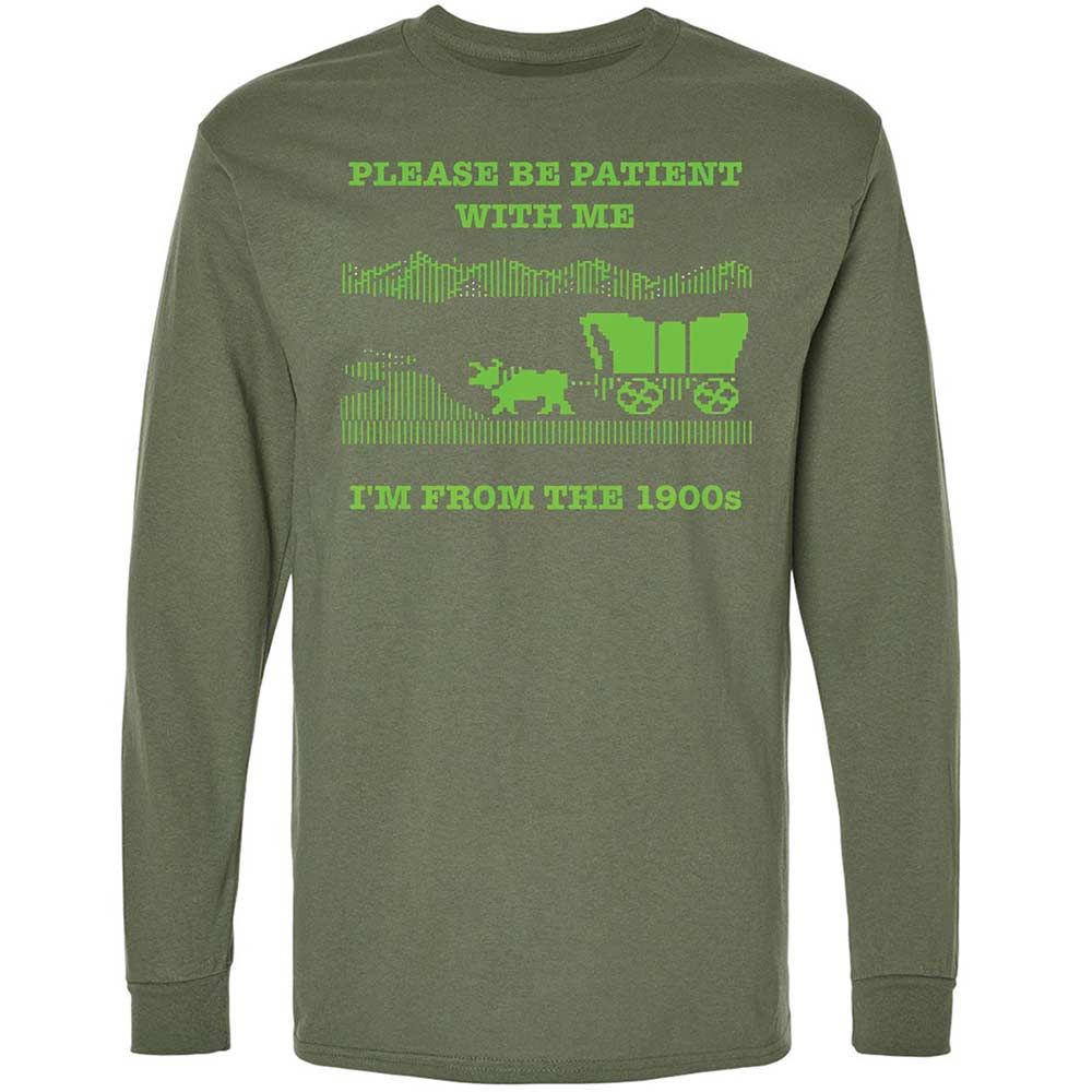 I'm from the 1900s - Military Green - 9