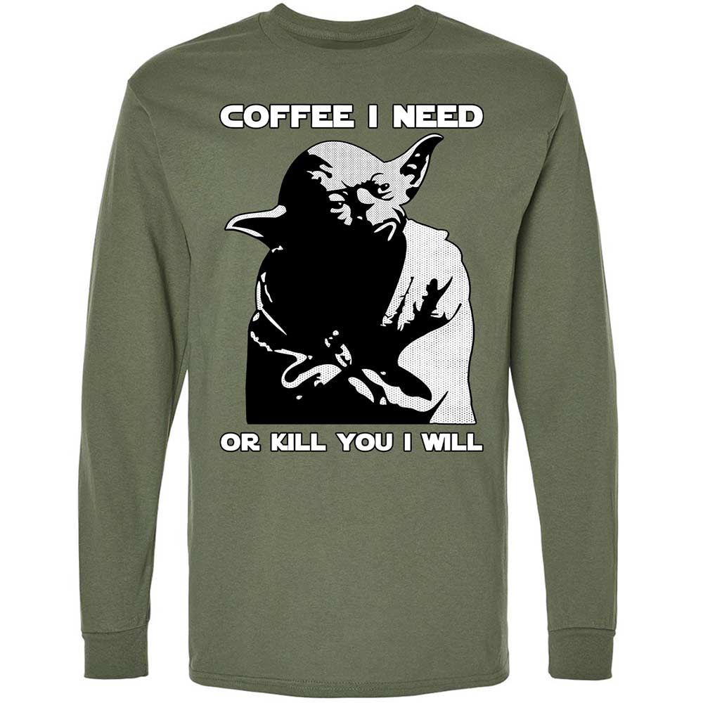 Coffee I Need - Military Green - 9
