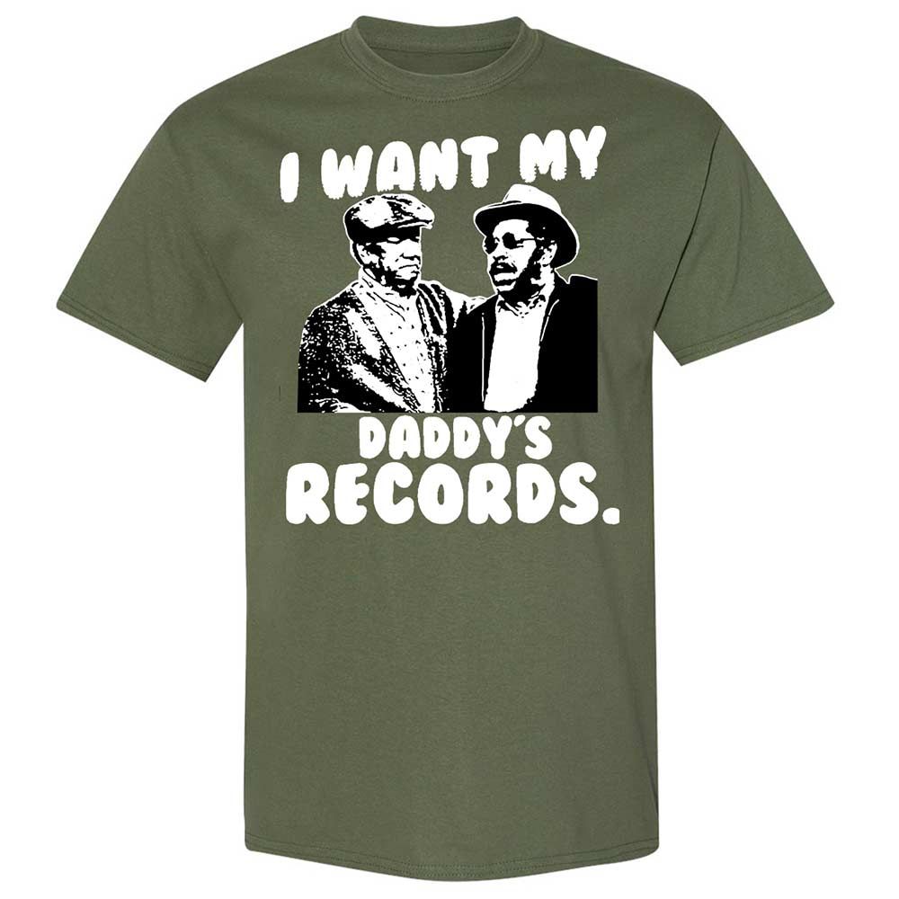 I Want My Daddy's Records - Military Green - 9