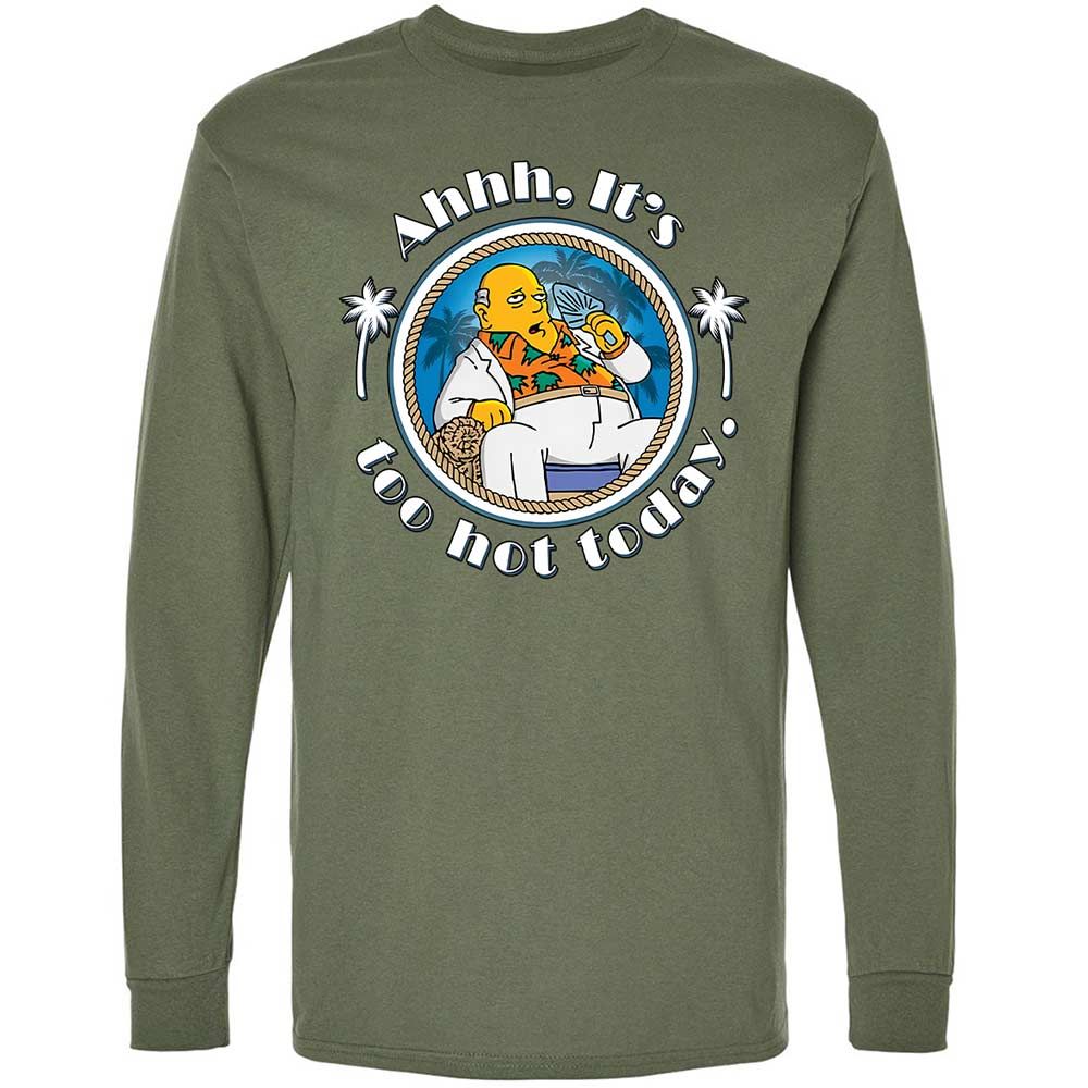 It's Too Hot Today - Military Green - 9