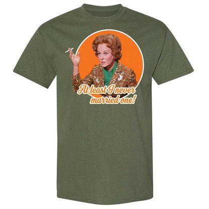 At least I never married one! - Military Green - 9