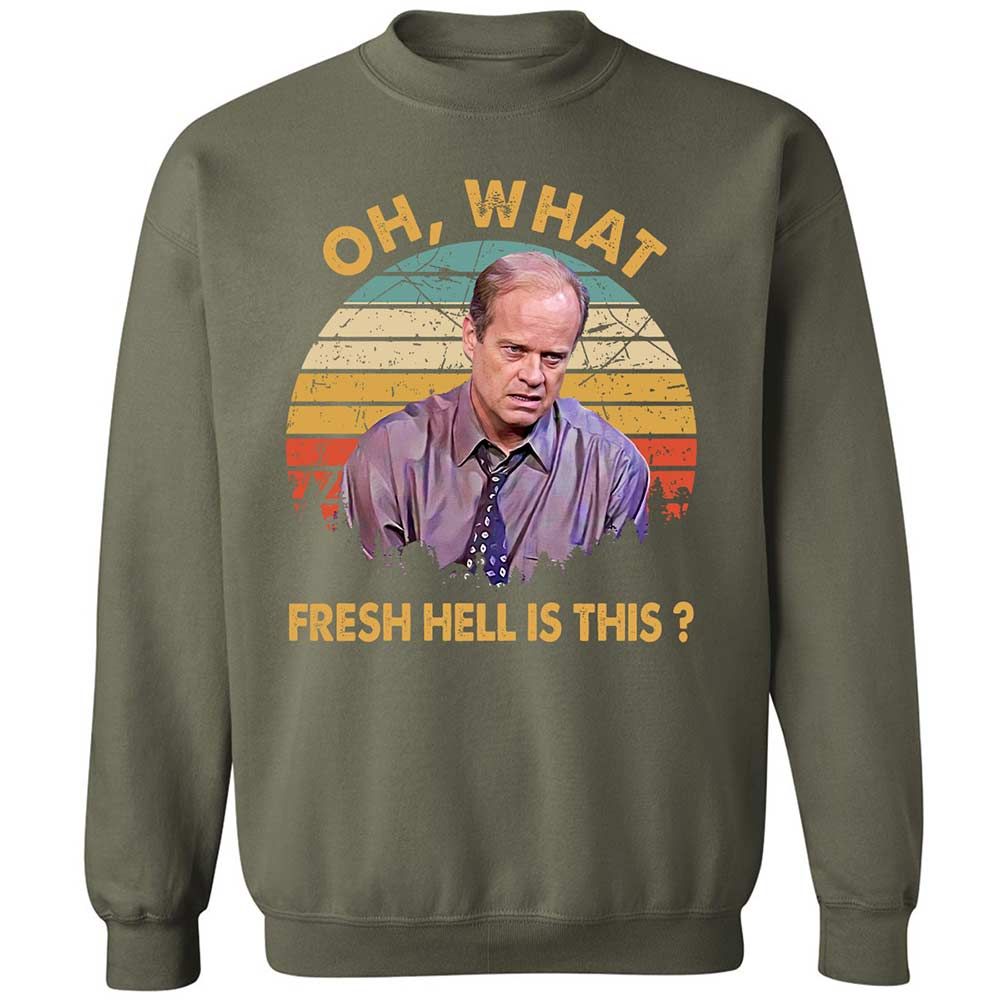 Oh What Fresh Hell Is This - Military Green - 9