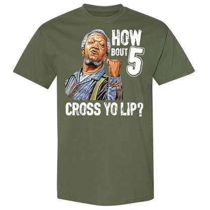 How bout 5 cross yo lip - Military Green - 9