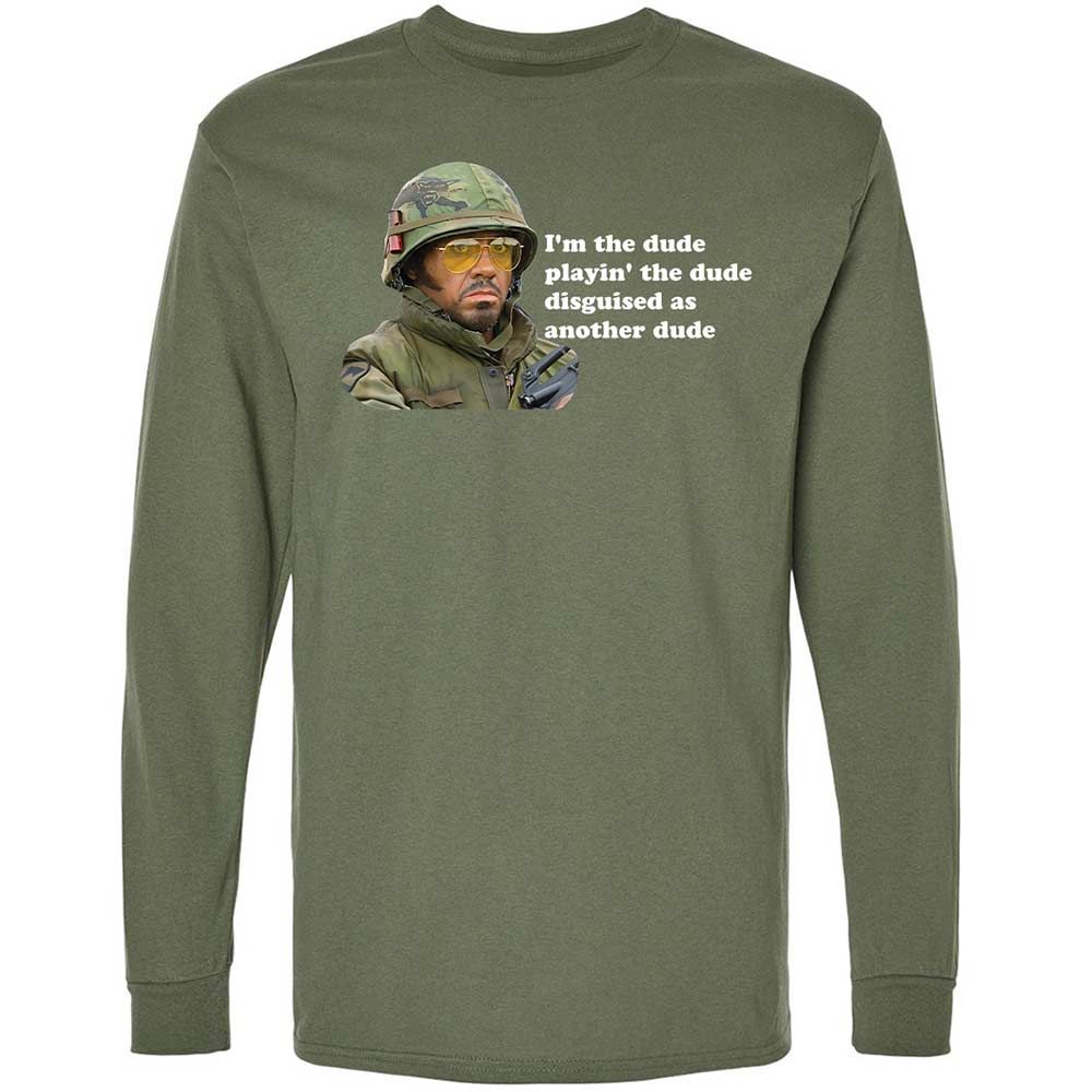 The dude, playing the dude - Military Green - 9