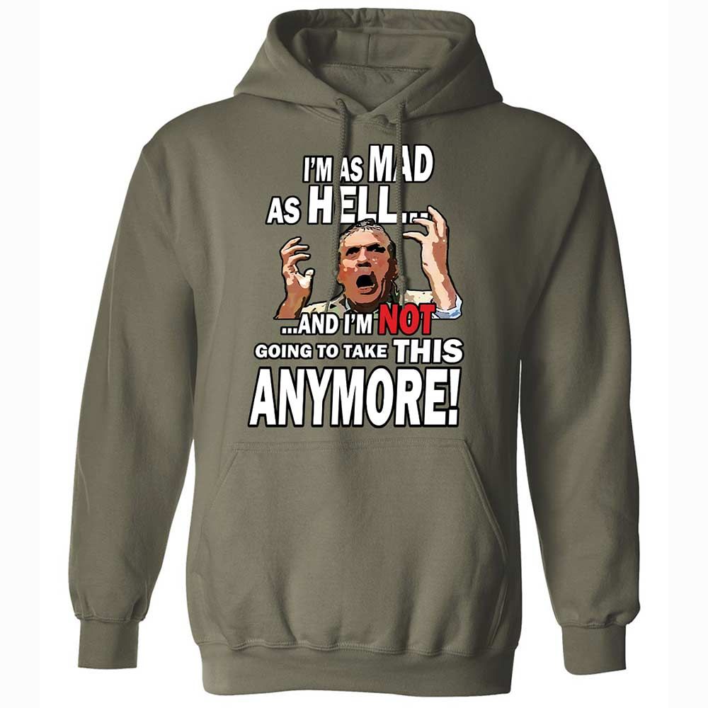 I'm as Mad As Hell - Military Green - 9