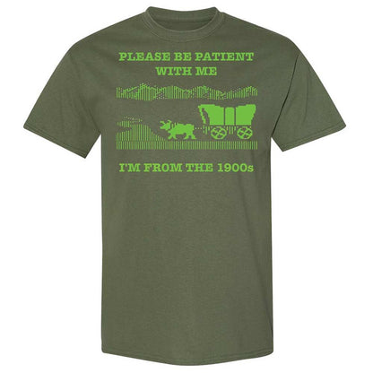 I'm from the 1900s - Military Green - 9