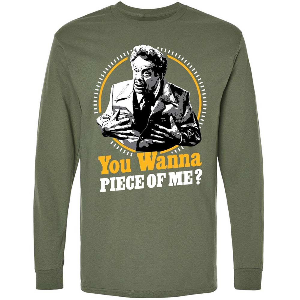 You Wanna Piece Of Me! - Military Green - 9