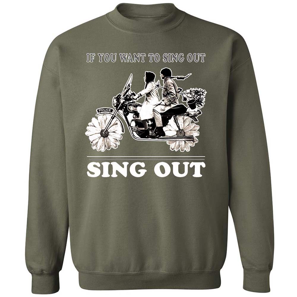 If you want to sing out, sing out - Military Green - 9