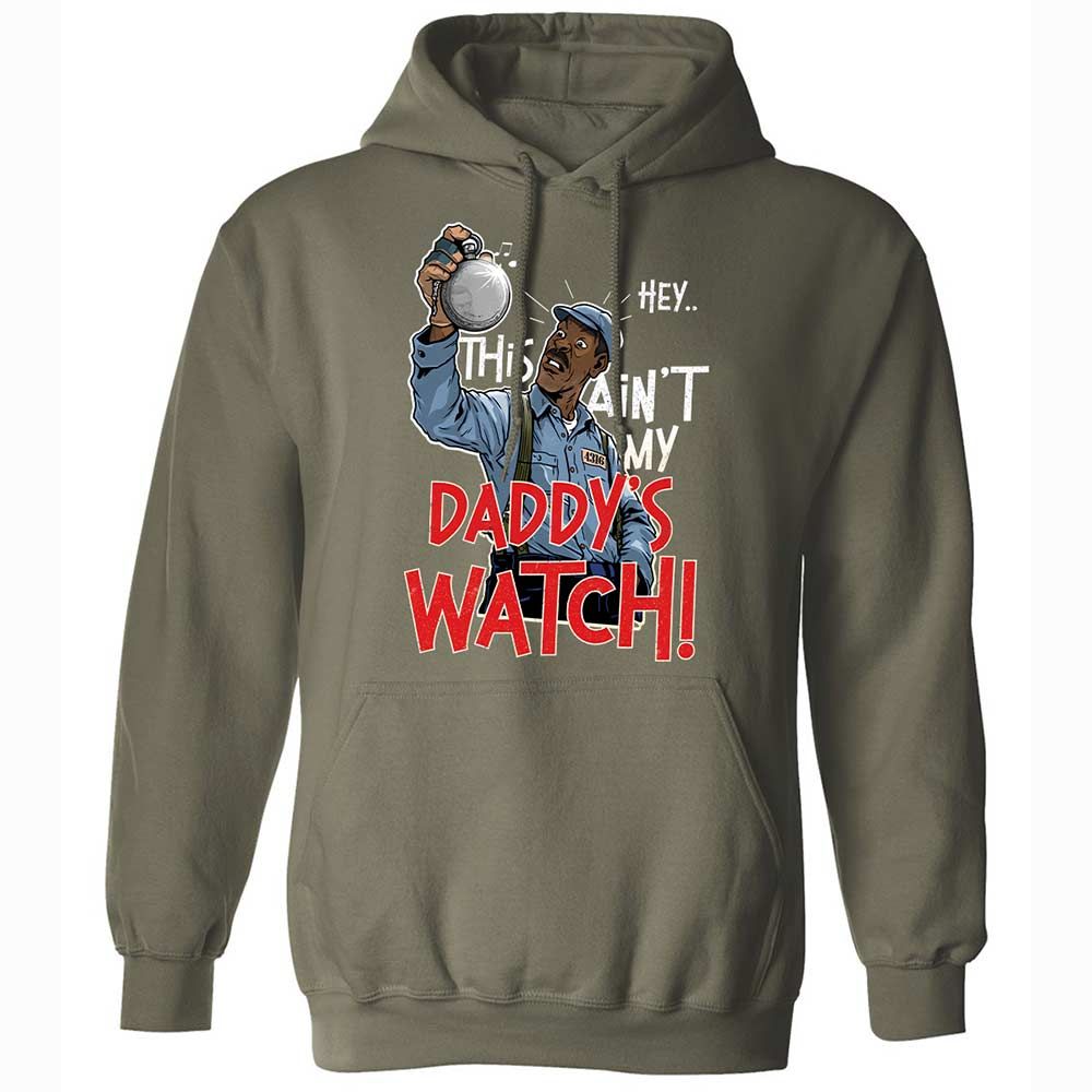 This Ain't My Daddy's Watch - Military Green - 9