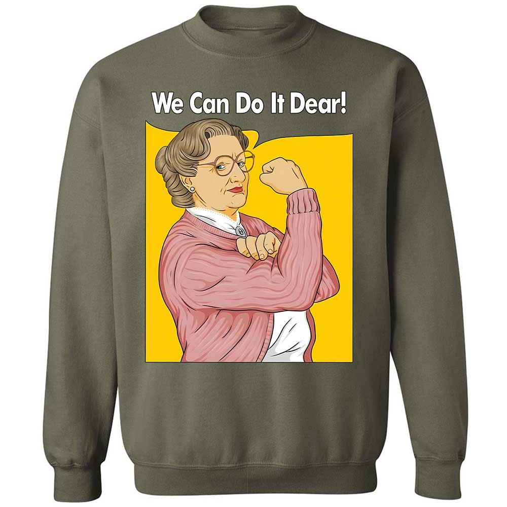 We Can Do It Dear - Military Green - 9