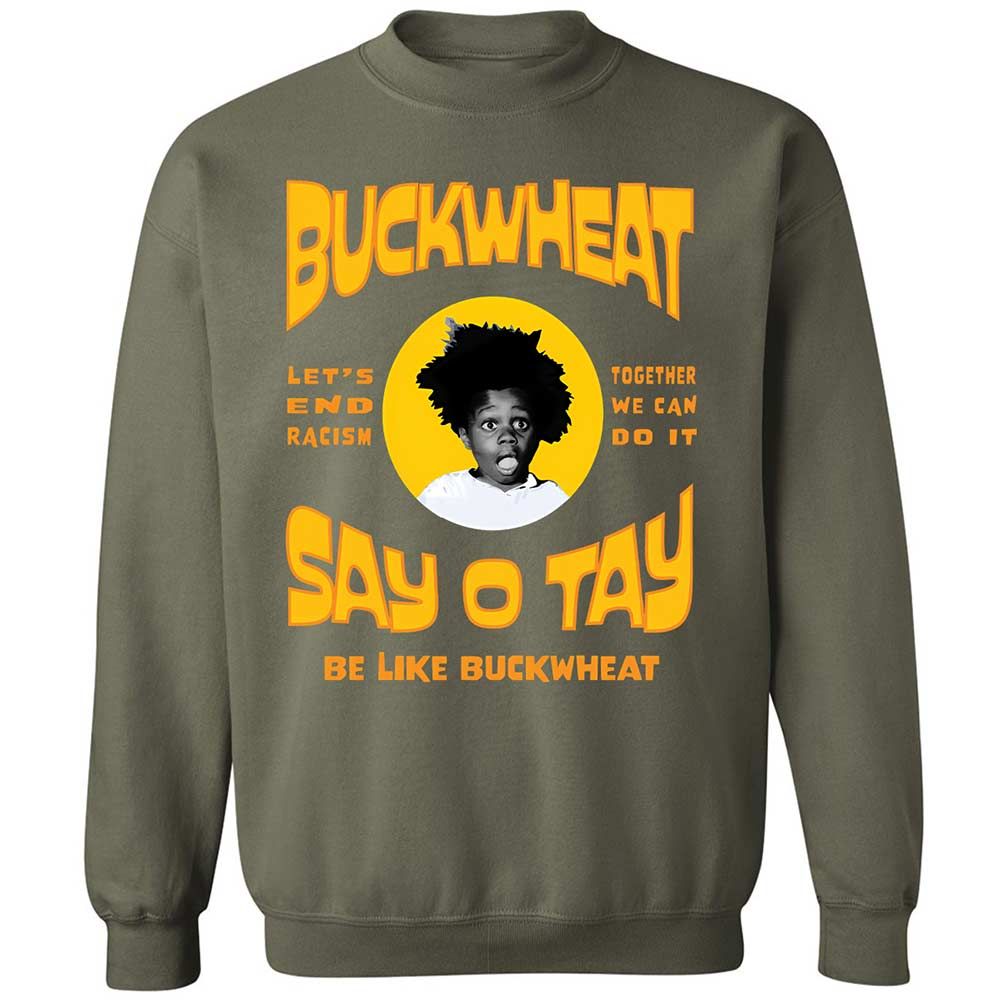 Buckwheat Say OTay - Military Green - 9