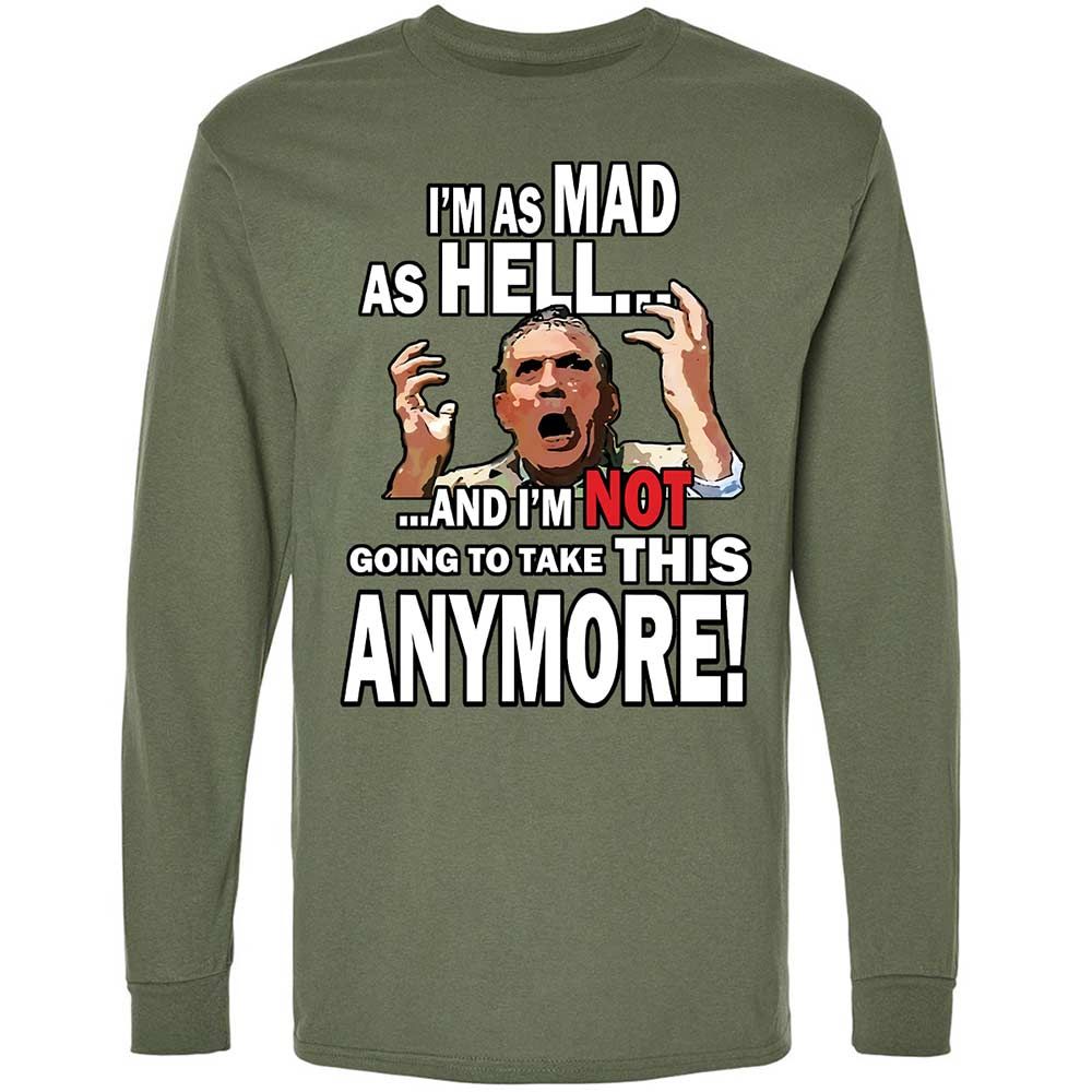 I'm as Mad As Hell - Military Green - 9