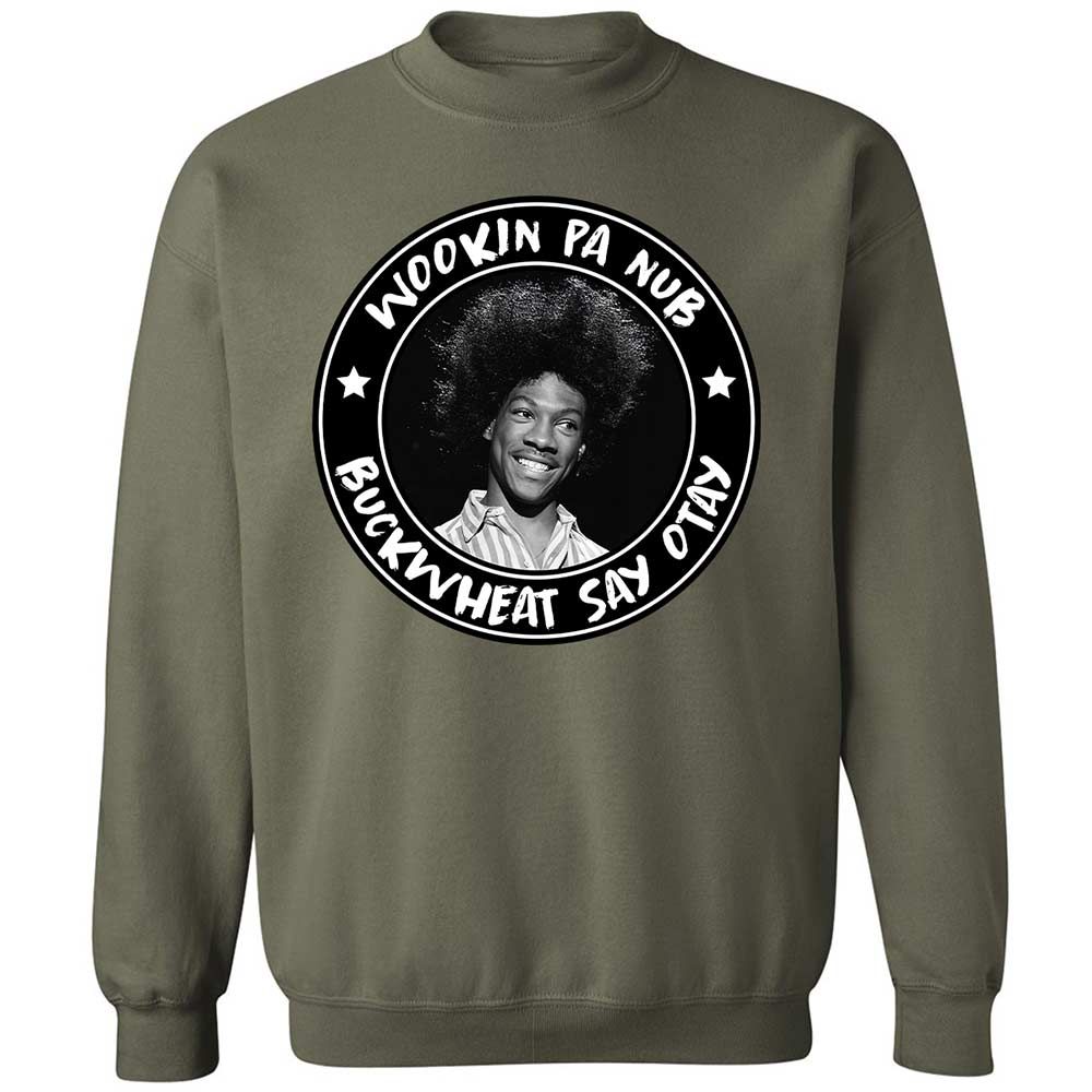 Buckwheat Say Otay - Military Green - 9