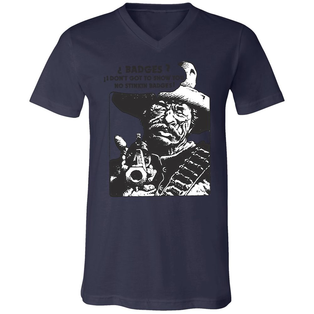 We Don't Need No Stinkin' Badges! - Navy - 9