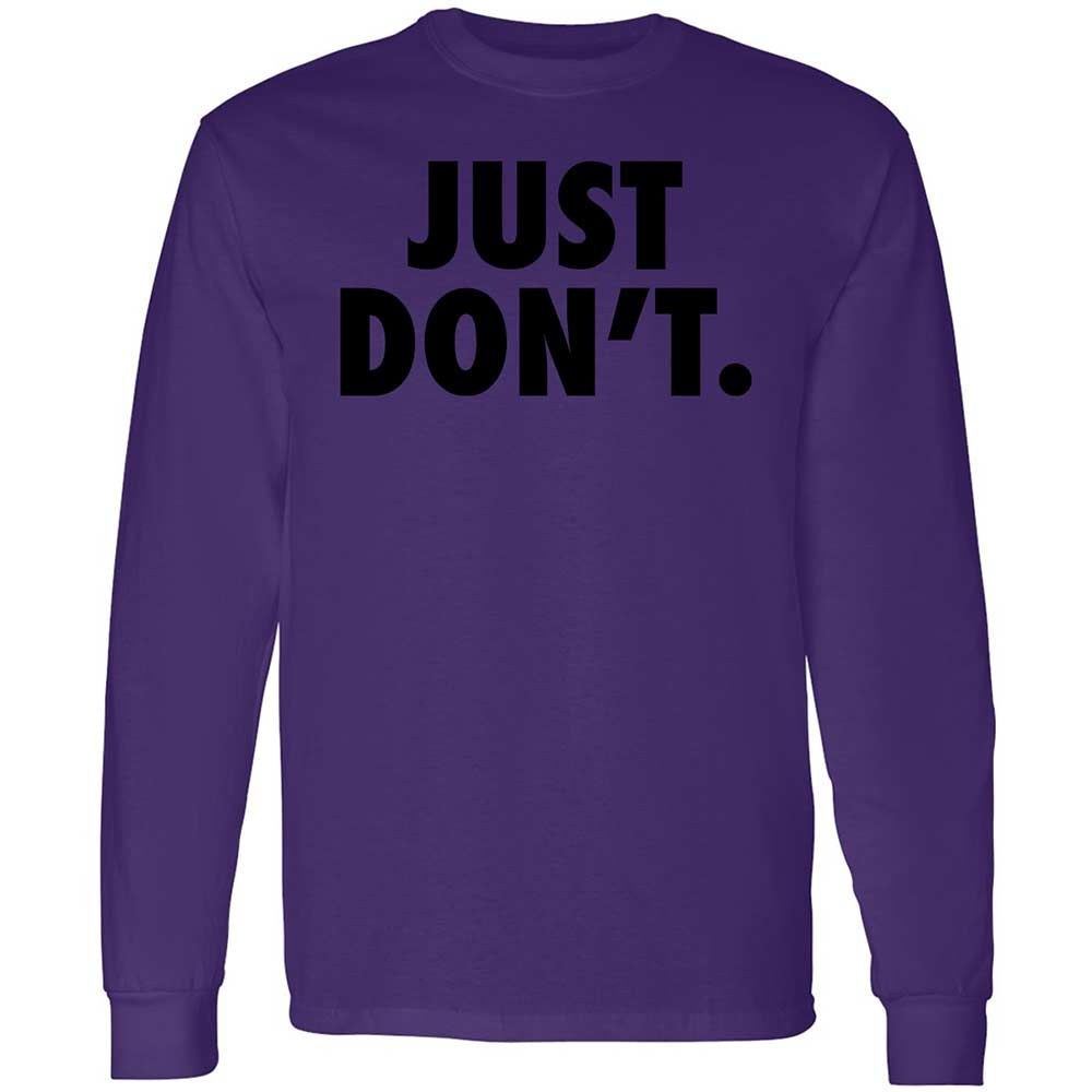 Just Don't. - Purple - 9