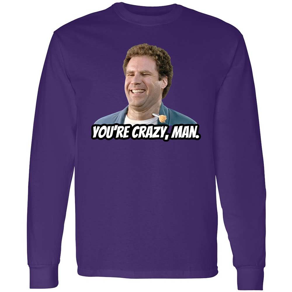 You're crazy, man - Purple - 9