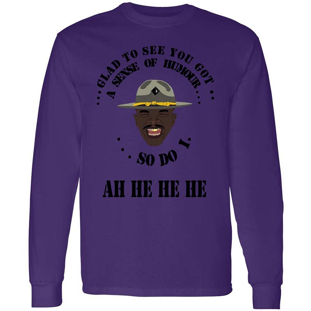 I'm glad to see you got a sense of humor - Purple - 9