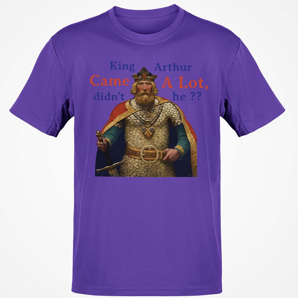 King Arthur Came a Lot - Purple - 9