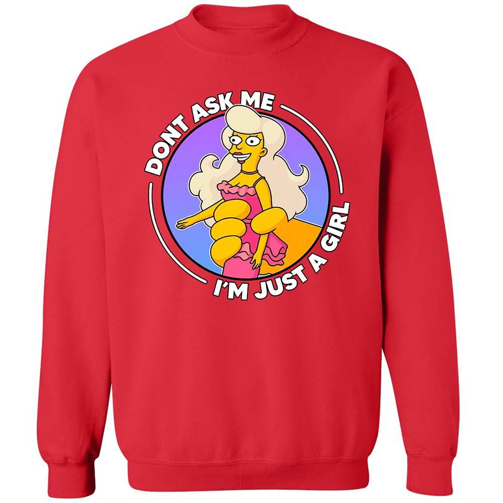 Don't Ask Me I'm Just A Girl - Red - 9