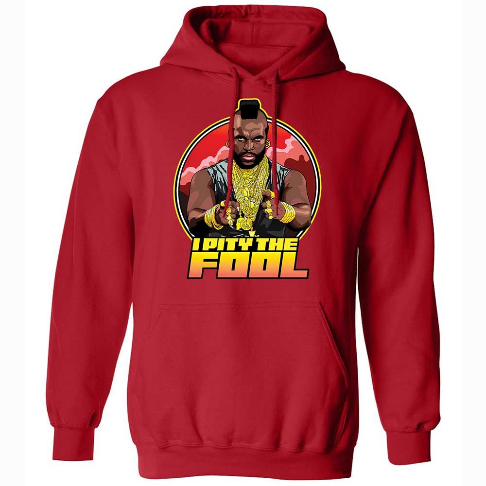 I Pity the Fool - Red - 9