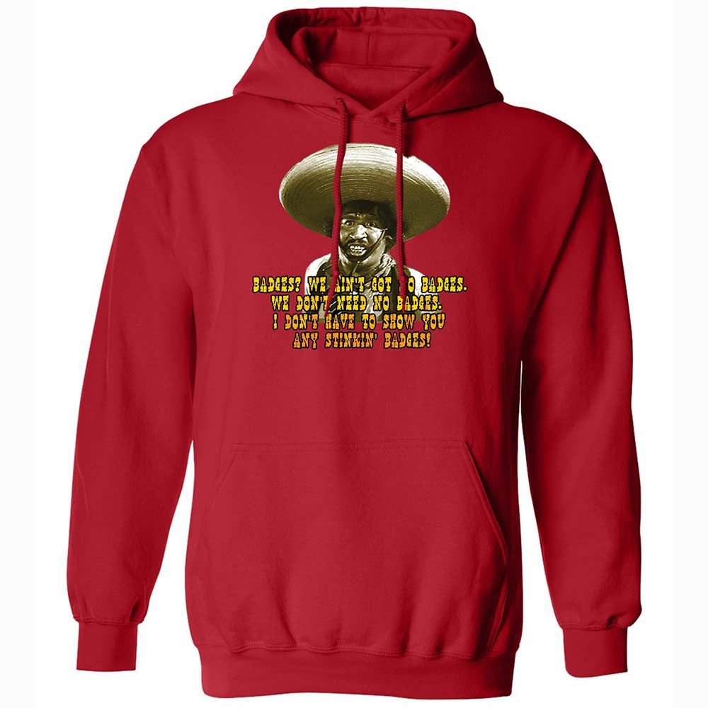 Ain't Got No Stinking Badges - Red - 9