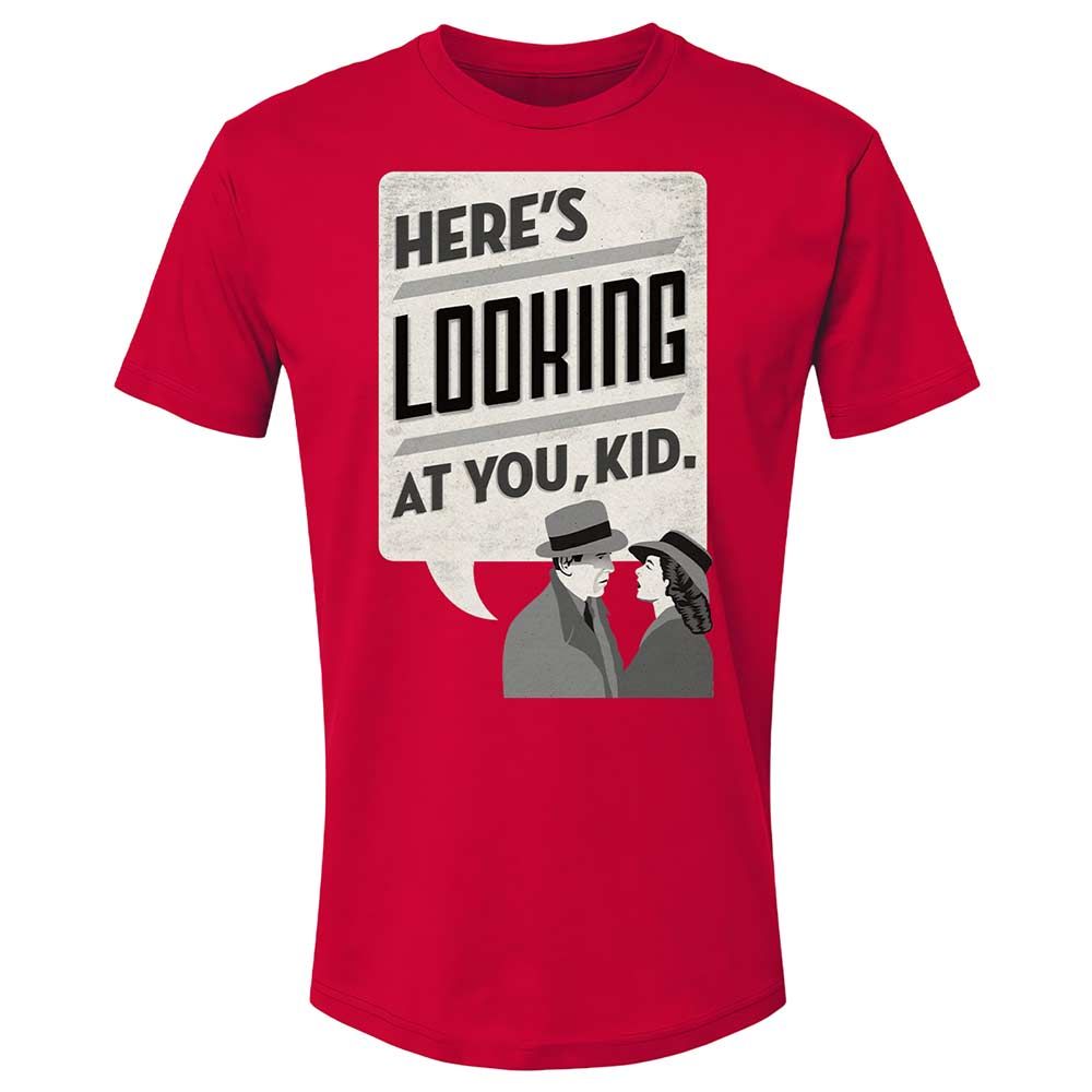 Here's Looking at You Kid - Red - 9