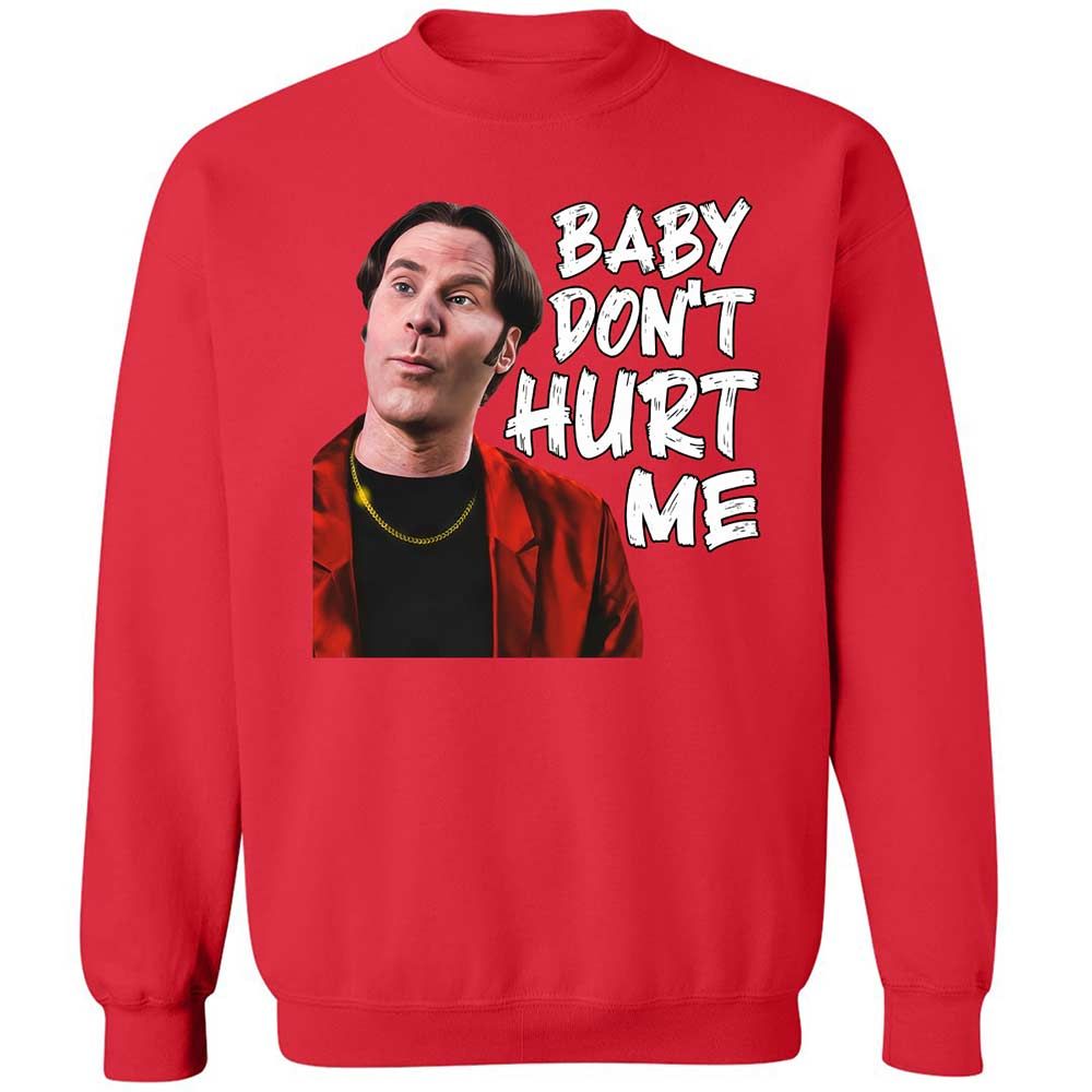 Baby Don't Hurt Me - Red - 9