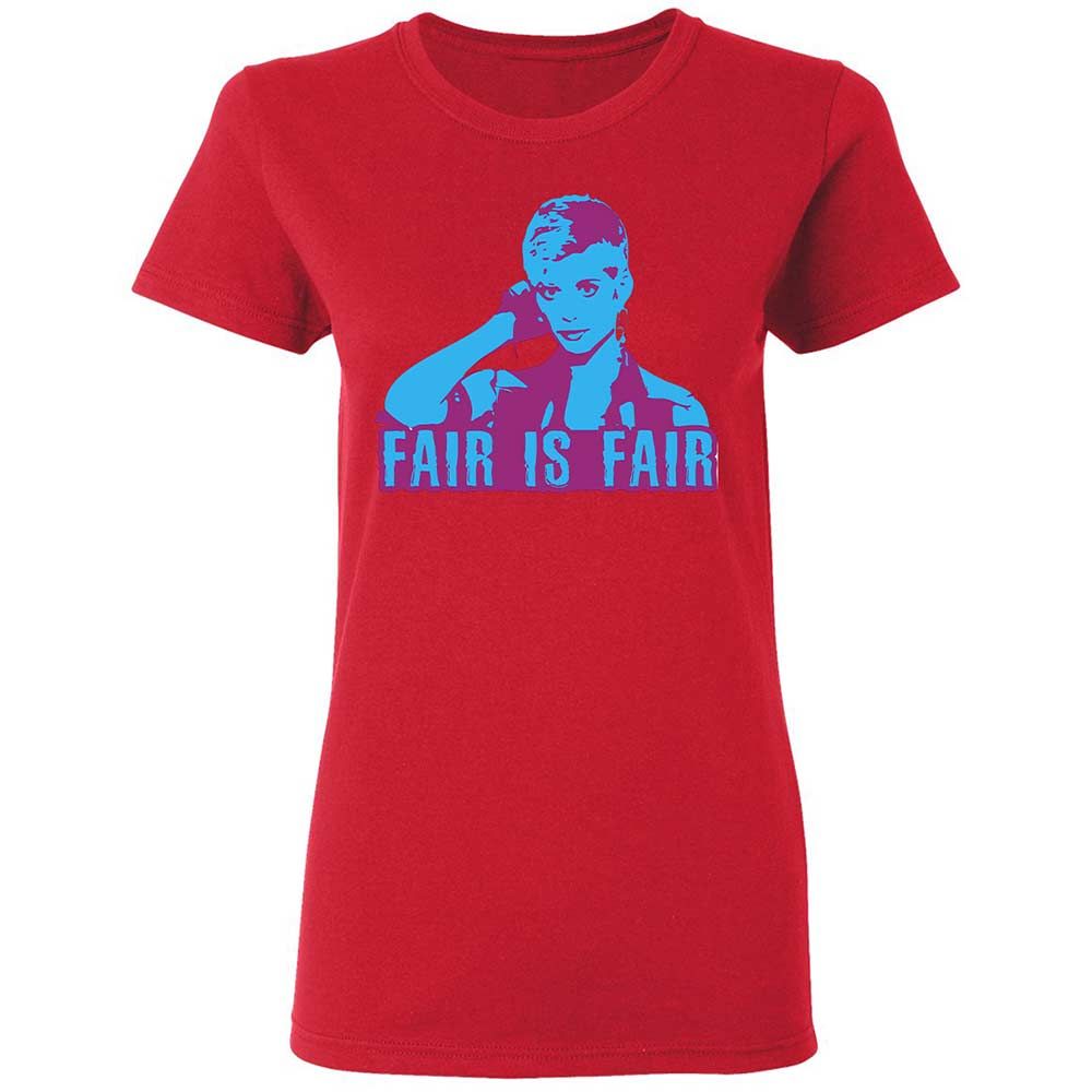 Fair is Fair - Red - 9