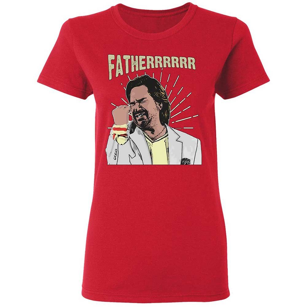 Fatherrrrr - Red - 9