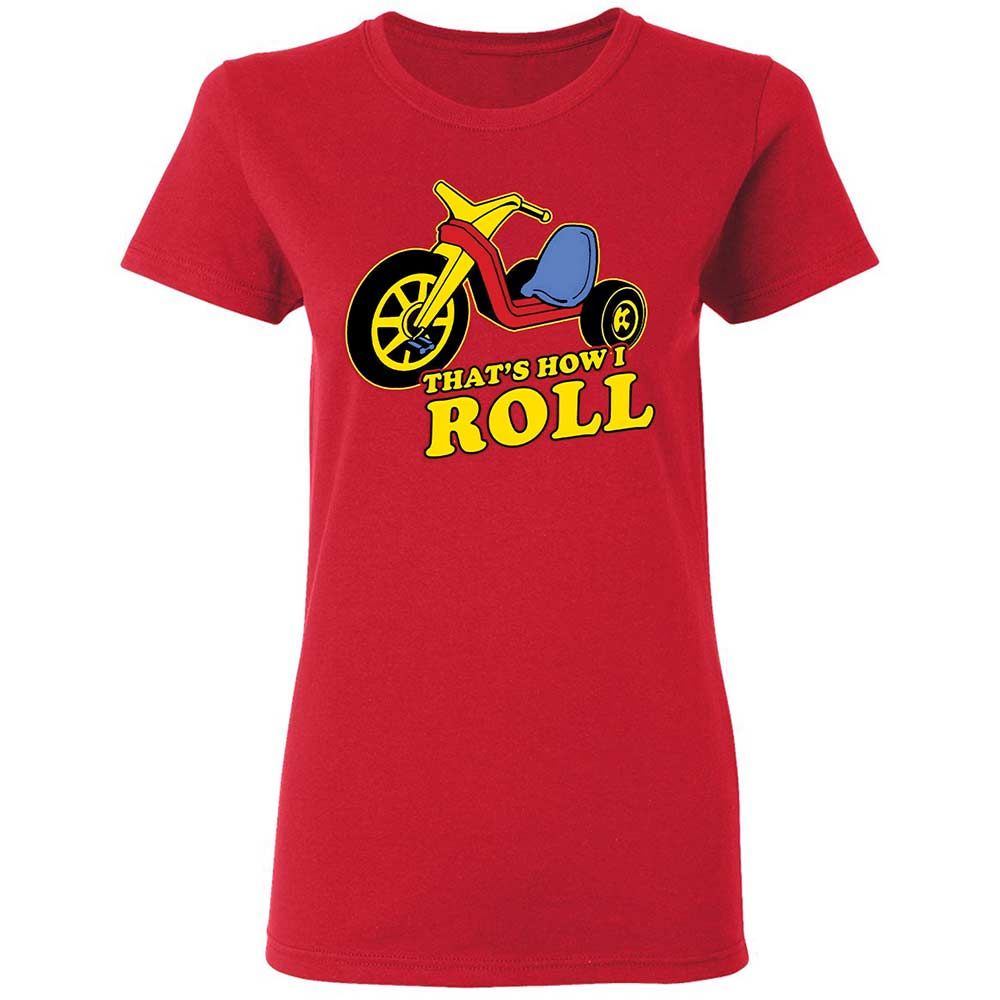That's How I Roll - Red - 9