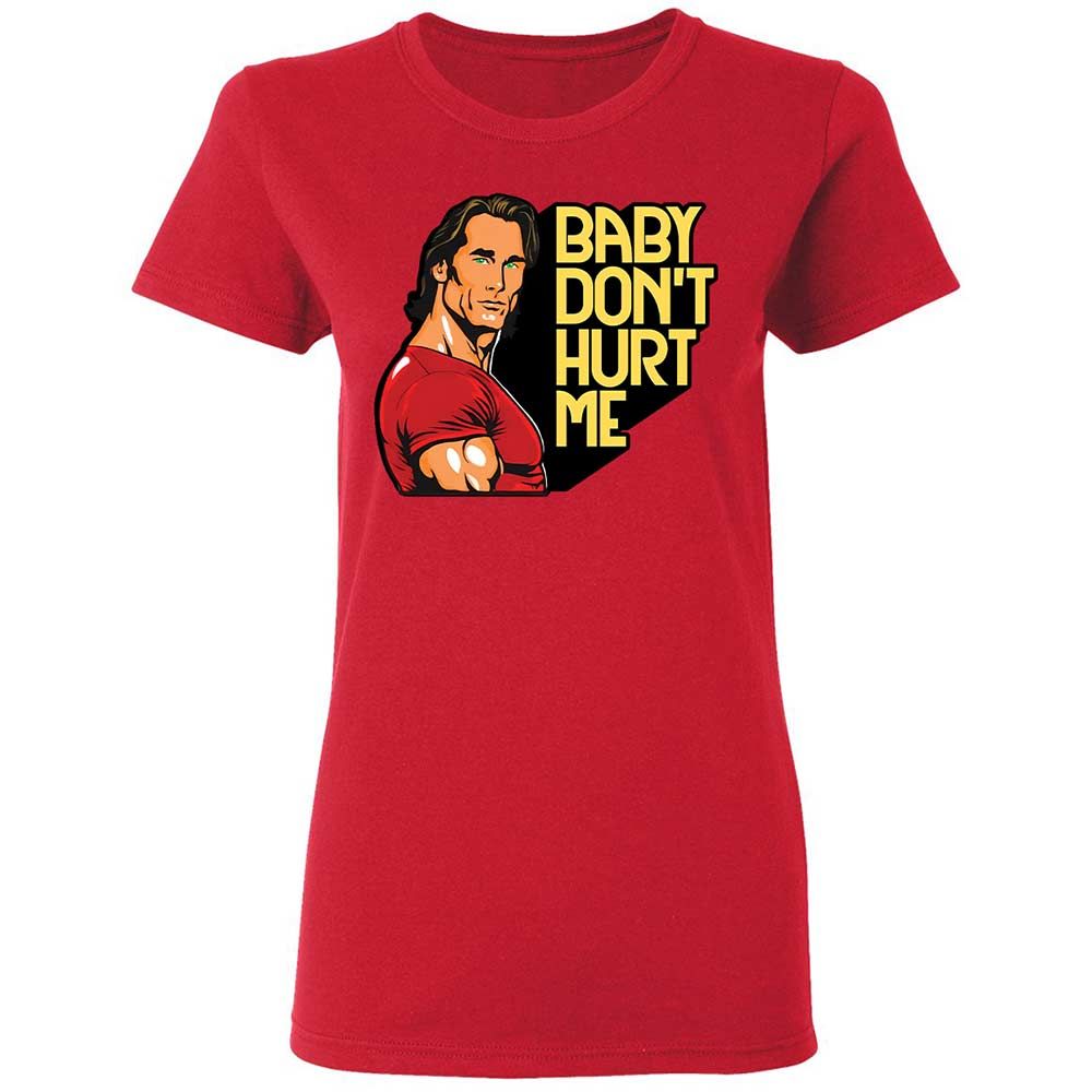 Baby don't hurt me - Red - 9