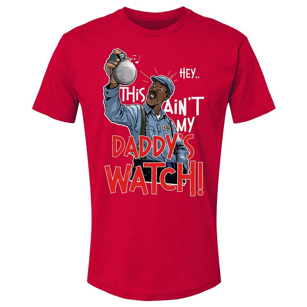 This Ain't My Daddy's Watch - Red - 9