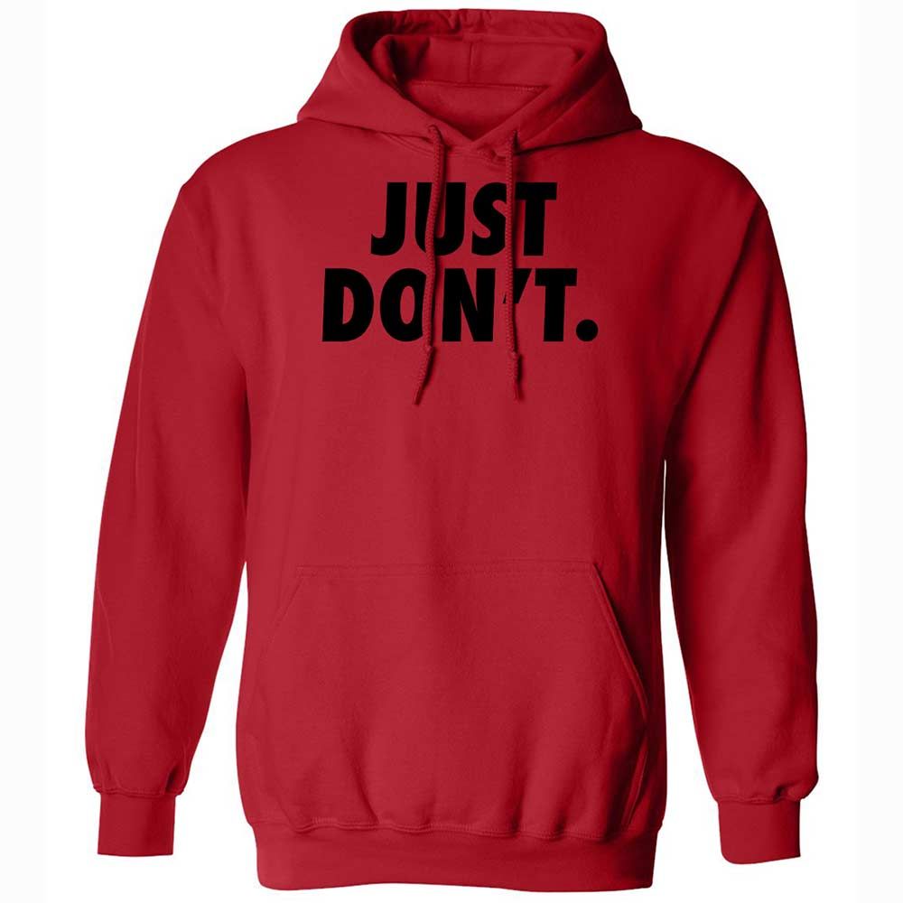 Just Don't. - Red - 9