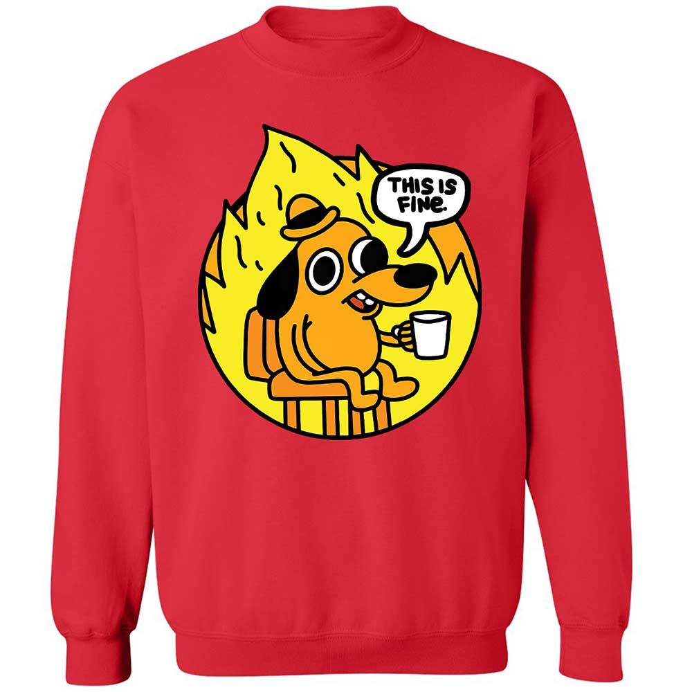 This is Fine - Red - 9