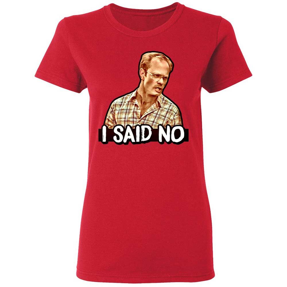 I Said No - Red - 9