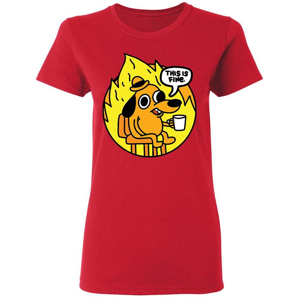 This is Fine - Red - 9