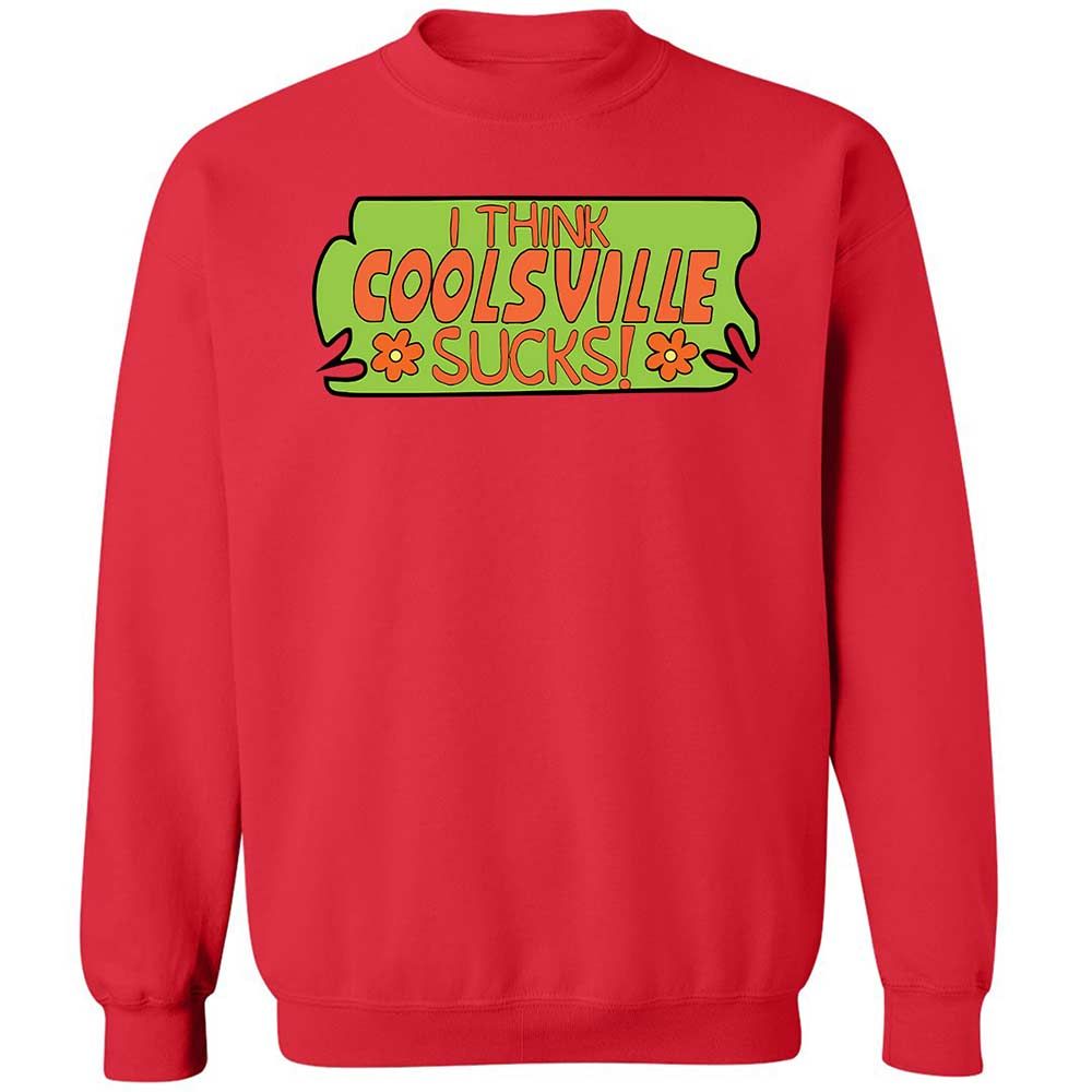 I Think Coolsville Sucks - Red - 9