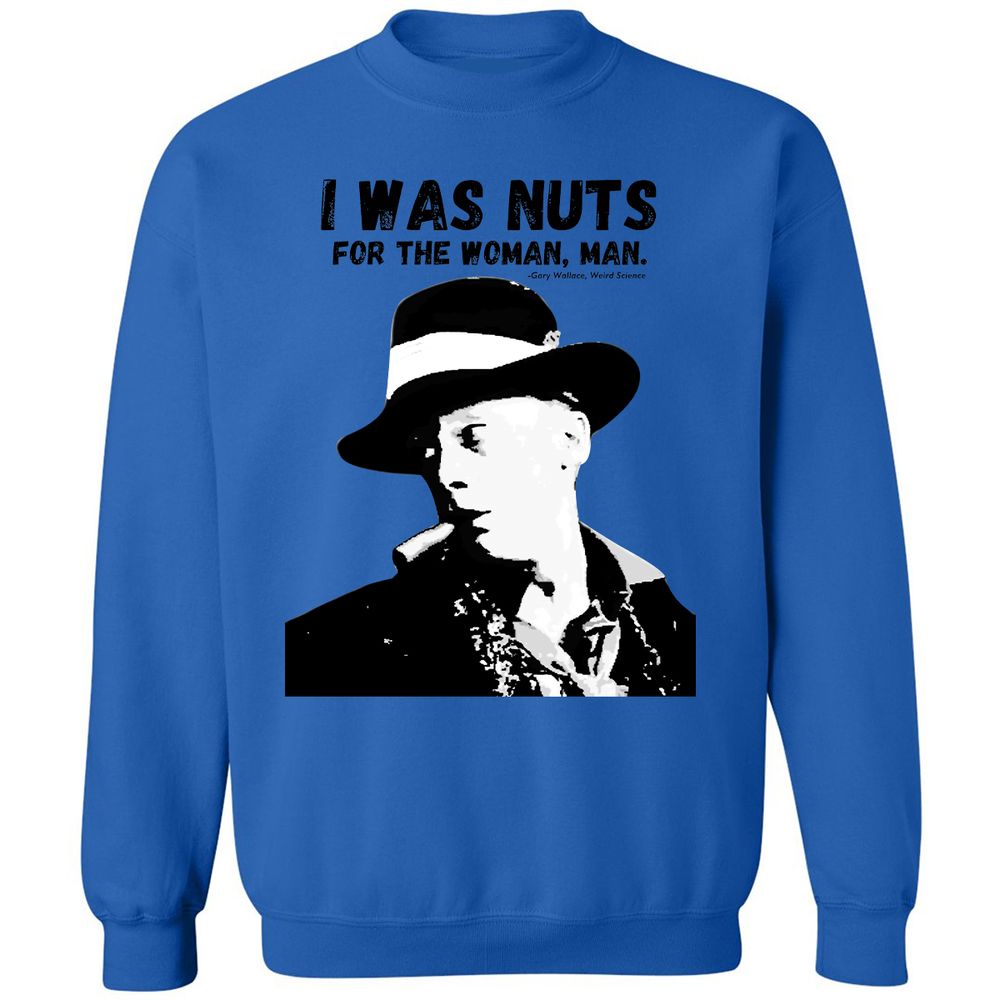 I was nuts for the woman, man - Royal - 9