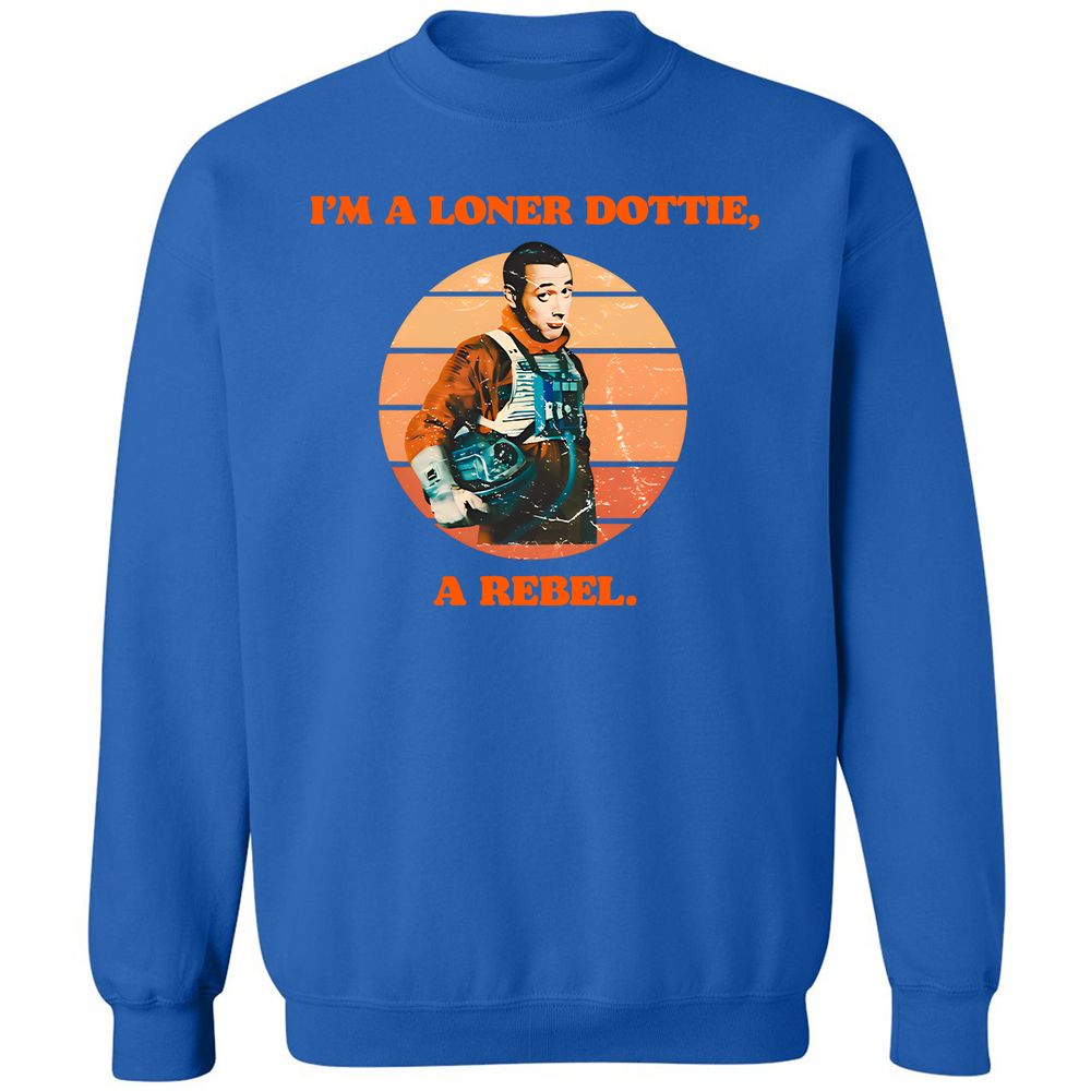 I'm a loner dottie a rebel - Royal - 9