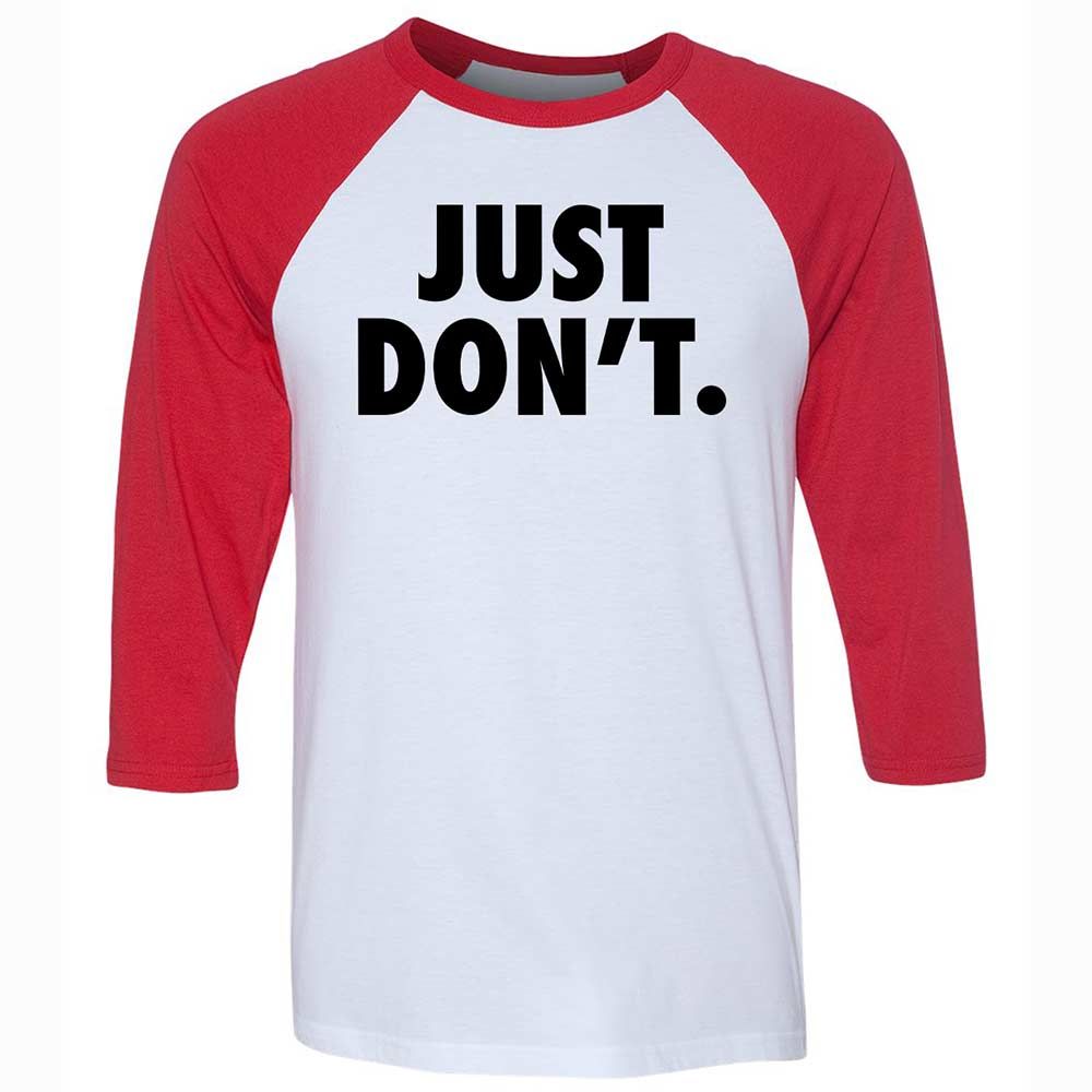 Just Don't. - White/Red - 9