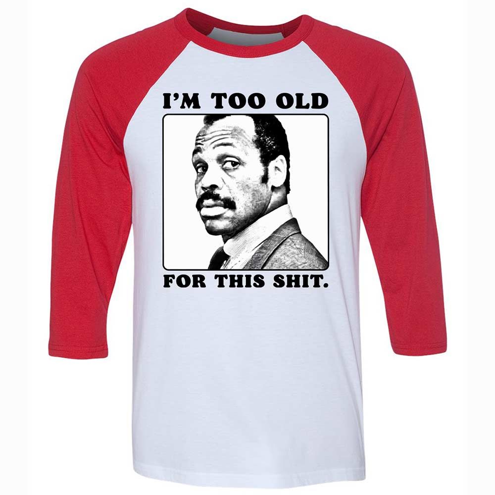 I'm too old for this shit - White/Red - 9