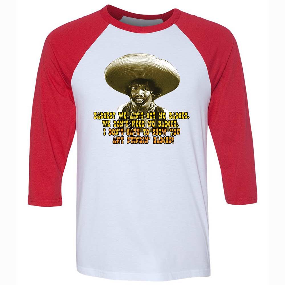 Ain't Got No Stinking Badges - White/Red - 9