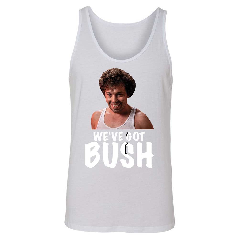 We've got bush - White - 9